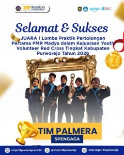 🏆✨ SELAMAT & SUKSES!✨🏆

Keluarga besar SMP Negeri 33 Purworejo mengucapkan selamat dan apresiasi kepada tim @palmergaga Spengaga atas prestasi membanggakan dalam Kejuaraan Youth Volunteer Red Cross Tingkat Kabupaten Purworejo Tahun 2026.❤️‍🩹

🥇 JUARA I
Lomba Praktik Pertolongan Pertama PMR Madya

👥 Atas nama:

1. Haura Ali’nun Mahya — IX A
2. Putri Dheya Rachma Yanti — VIII E
3. Luna Haritza — VIII F
4. Nana Munawarroh — VIII F
5. Syaid Ibrahim — VIII F

🏅 JUARA KATEGORI B PMR MADYA

👥 Atas nama:

1. Haura Ali’nun Mahya — IX A
2. Putri Dheya Rachma Yanti — VIII E
3. Luna Haritza — VIII F
4. Syaid Ibrahim — VIII F
5. Nana Munawarroh — VIII F
6. Aishalicha Cipta Kirana — VIII E
7. Hasna Aliya Azzahra — VIII E
8. Kartika Sari — IX A
9. Keysa Aurora — IX A
10. Aliysa Nury Khairunnisa — VIII E

👏 Selamat atas kerja keras, kekompakan, semangat, dan dedikasi yang telah ditunjukkan.

Semoga prestasi ini menjadi motivasi untuk terus berprestasi, menginspirasi, dan menumbuhkan jiwa kemanusiaan di kalangan generasi muda. ❤️‍🩹

BUGAR JASMANI, UNGGUL PRESTASI!💙💛

#SMPNegeri33Purworejo 
#Spengaga 
#PMRSpengaga 
#youthvolunteerredcross2026.